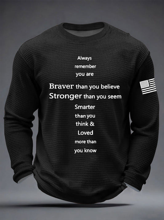 Men's Braver Than You Believe Stronger Than You Seem Waffle Long Sleeve T-Shirt