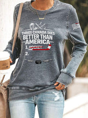 Women's Things Canada Does Better Than America Printed Casual Sweatshirt