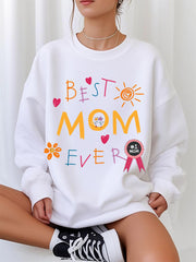 Women's Funny Best Mom Ever Mother's Day Gift Casual Sweatshirt