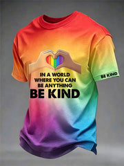 Men's In A World Where You Can Be Anything Be Kind Print Casual Tee