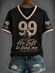 Women's “He left the 99 to find me” Printed V-neck T-shirt
