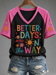 Women's Better Days Are On The Way Print Casual V-Neck Tee