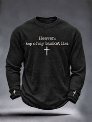 Men's "Heaven,Top of My Bucket List" Faith Casual Waffle Long Sleeve T-Shirt