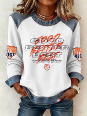 Women's Good Better Best Print Gift For Football Fans Gameday Casual Sweatshirt