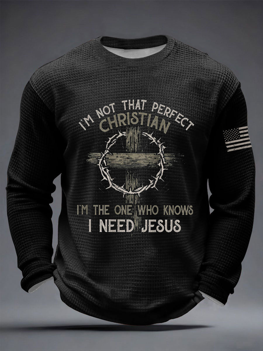 Men's I'm Not That Perfect I Need Jesus Waffle Long Sleeve T-Shirt