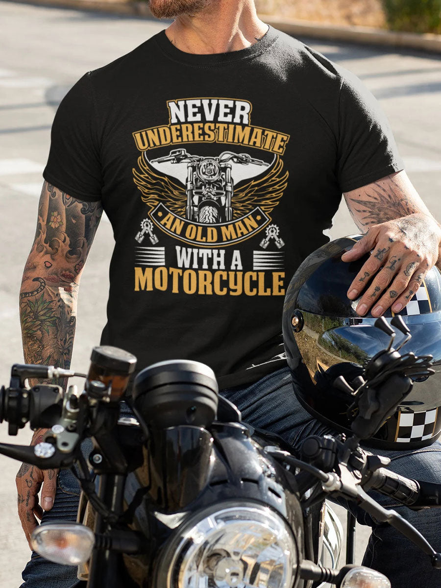 Men's "Never underestimate an old man with a motorcycle" T-shirts
