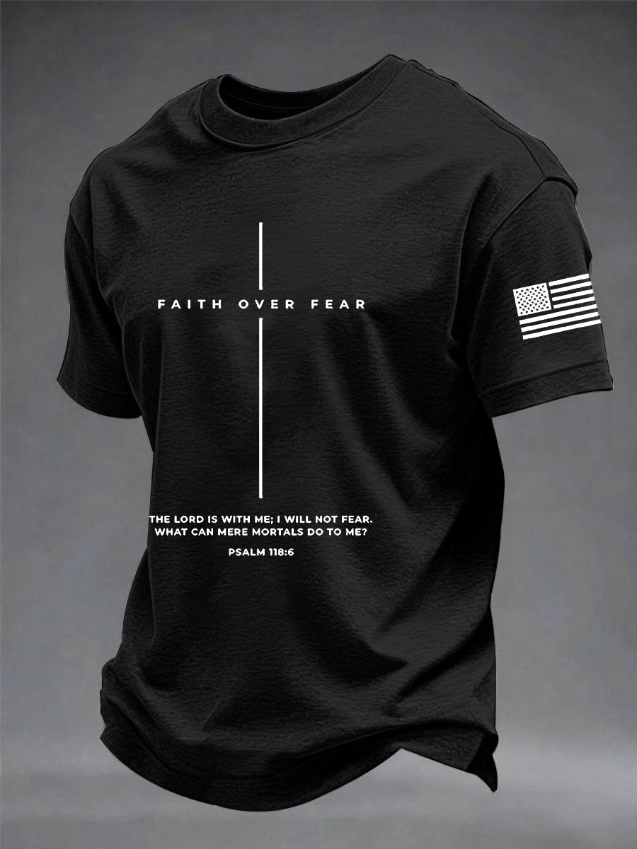 Men's Faith Over Fear The Lord Is With Me; I Will Not Fear Short Sleeve  T-shirt
