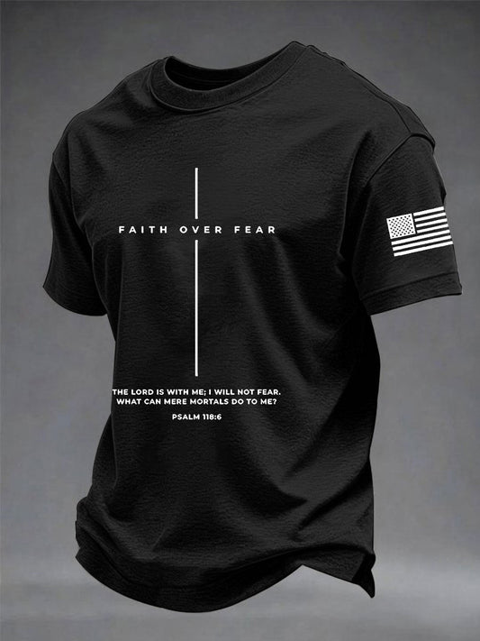 Men's Faith Over Fear The Lord Is With Me; I Will Not Fear Short Sleeve  T-shirt