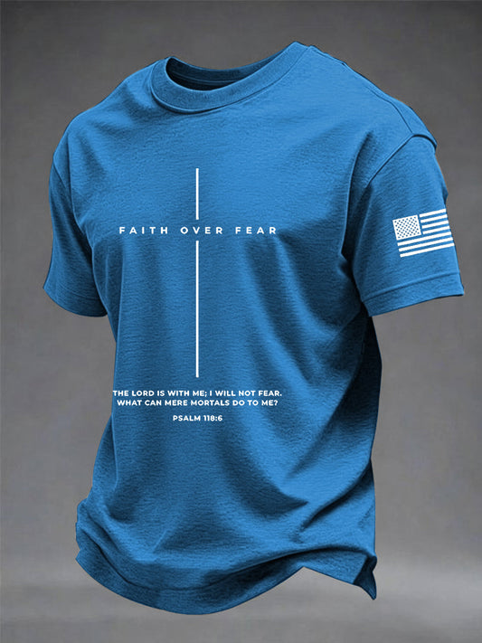 Men's Faith Over Fear The Lord Is With Me; I Will Not Fear Short Sleeve  T-shirt