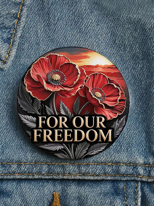 'for our freedom' Unisex Brooches