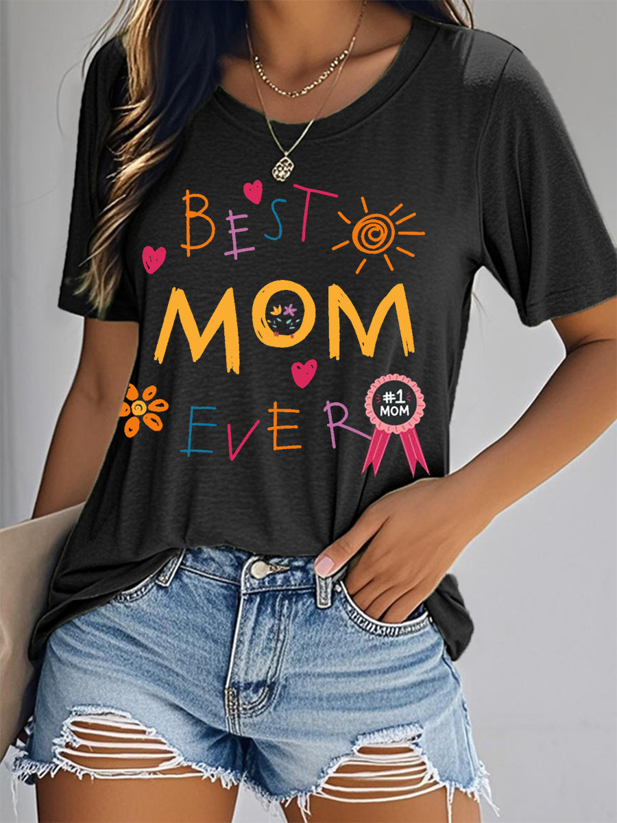 Women's Best Mom Ever Mother's Day Gift Casual Tee