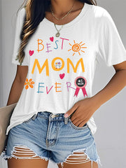 Women's Best Mom Ever Mother's Day Gift Casual Tee