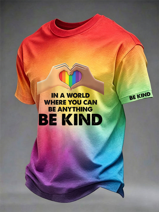 Men's In A World Where You Can Be Anything Be Kind Print Casual Tee