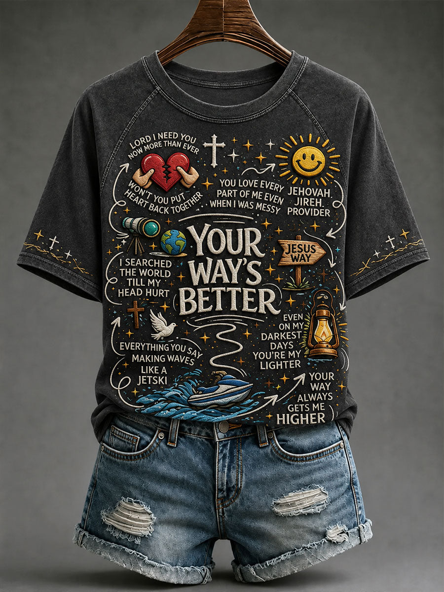 Women's Your's Way Better T-shirt