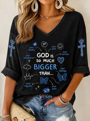 Women's “God Is So Much Bigger Than..."Faith Print Casual T-shirt