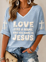 Women's “Love Has A Name And His Name Is Jesus” Faith Casual T-shirt