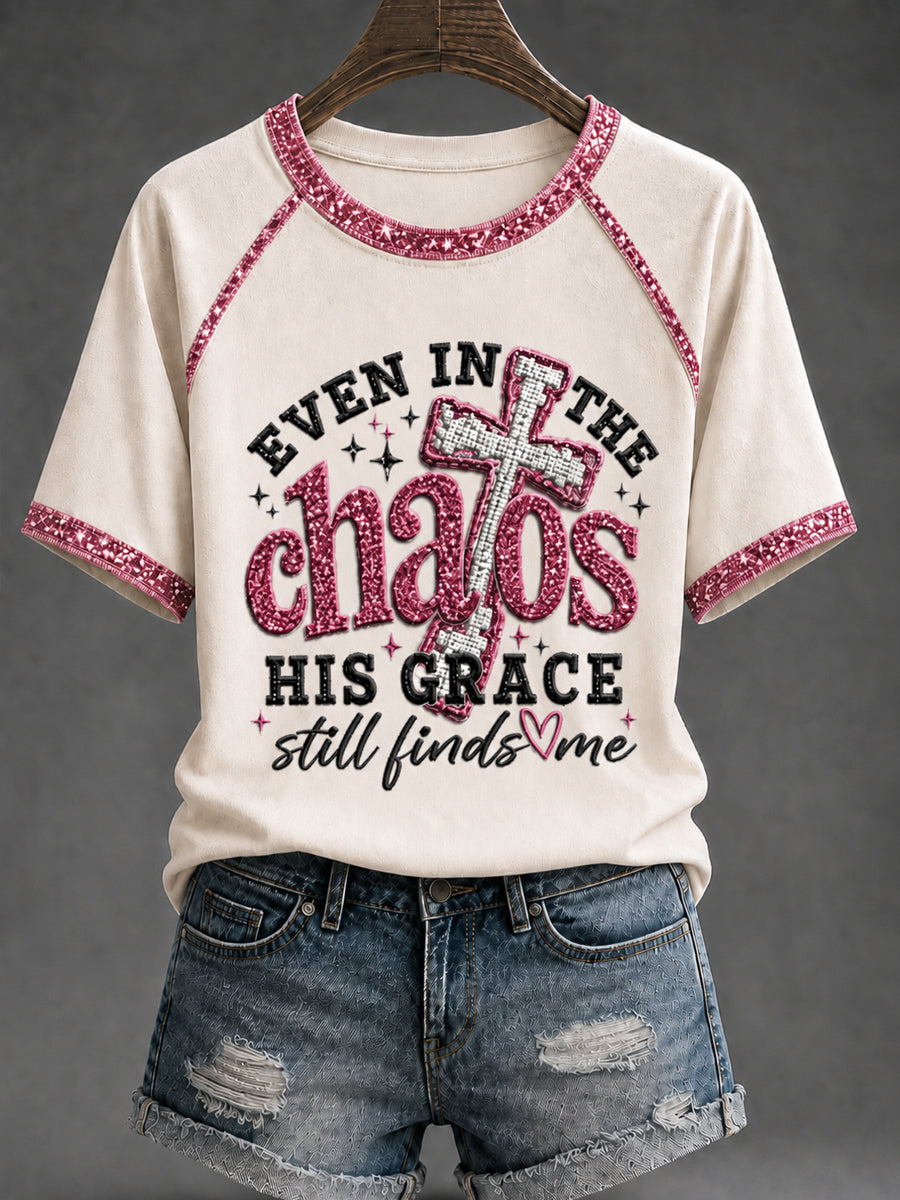 Women's Christian Even In The Chaos His Grace Still Finds Me Cross Short-sleeved T-shirt