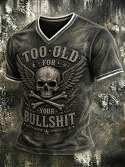 Men's Too Old For Your Bullshit Print T-shirt