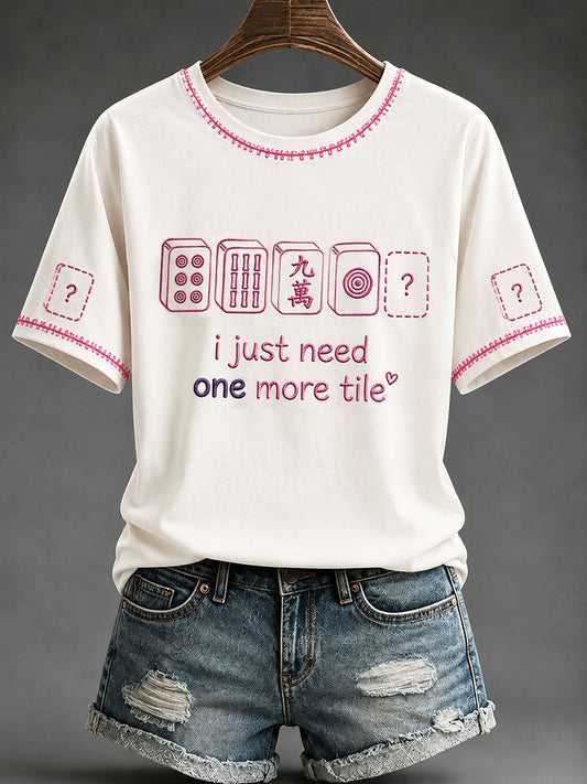 Women's"I Just Need One More Tile" Mahjong Casual T-shirt