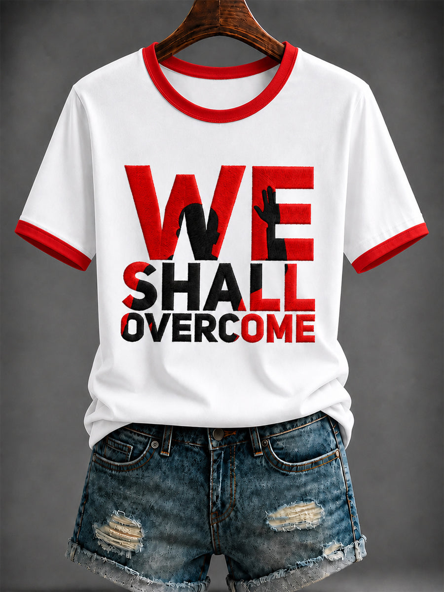 Women's “WE SHALL OVERCOME” Printed T-shirt