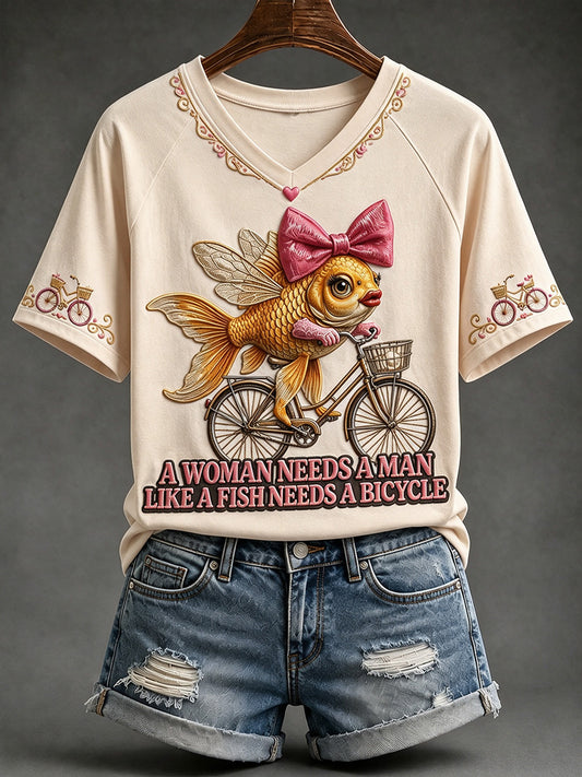 Women's A Woman Needs A Man Like A Fish Needs A Bicycle Print Short-sleeved T-shirt