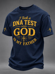 Men's I Took a DNA Test God Is My Father Print Tee