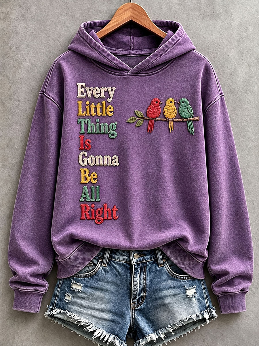 Women's Every Little Thing Is Gonna Be All Right Hoodie