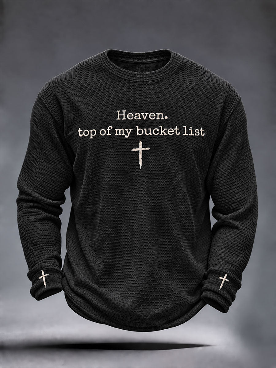 Men's "Heaven,Top of My Bucket List" Faith Casual Waffle Long Sleeve T-Shirt