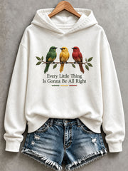 Women's Every Little Thing Is Gonna Be All Right Hoodie