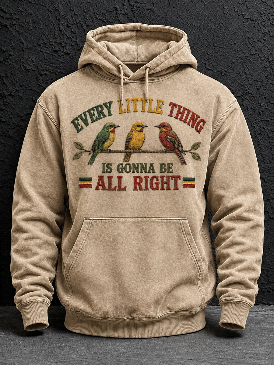 Men's Every Little Thing Is Gonna Be All Right Hoodie