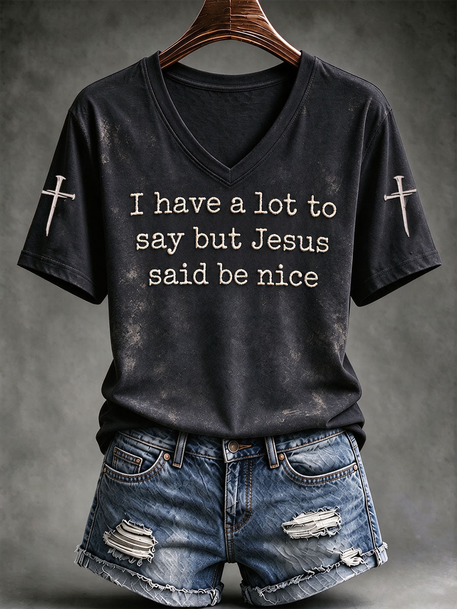 Women's I Have A Lot To Say But Jesus Said Be Nice Print Short-sleeved T-shirt