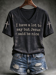 Women's I Have A Lot To Say But Jesus Said Be Nice Print Short-sleeved T-shirt