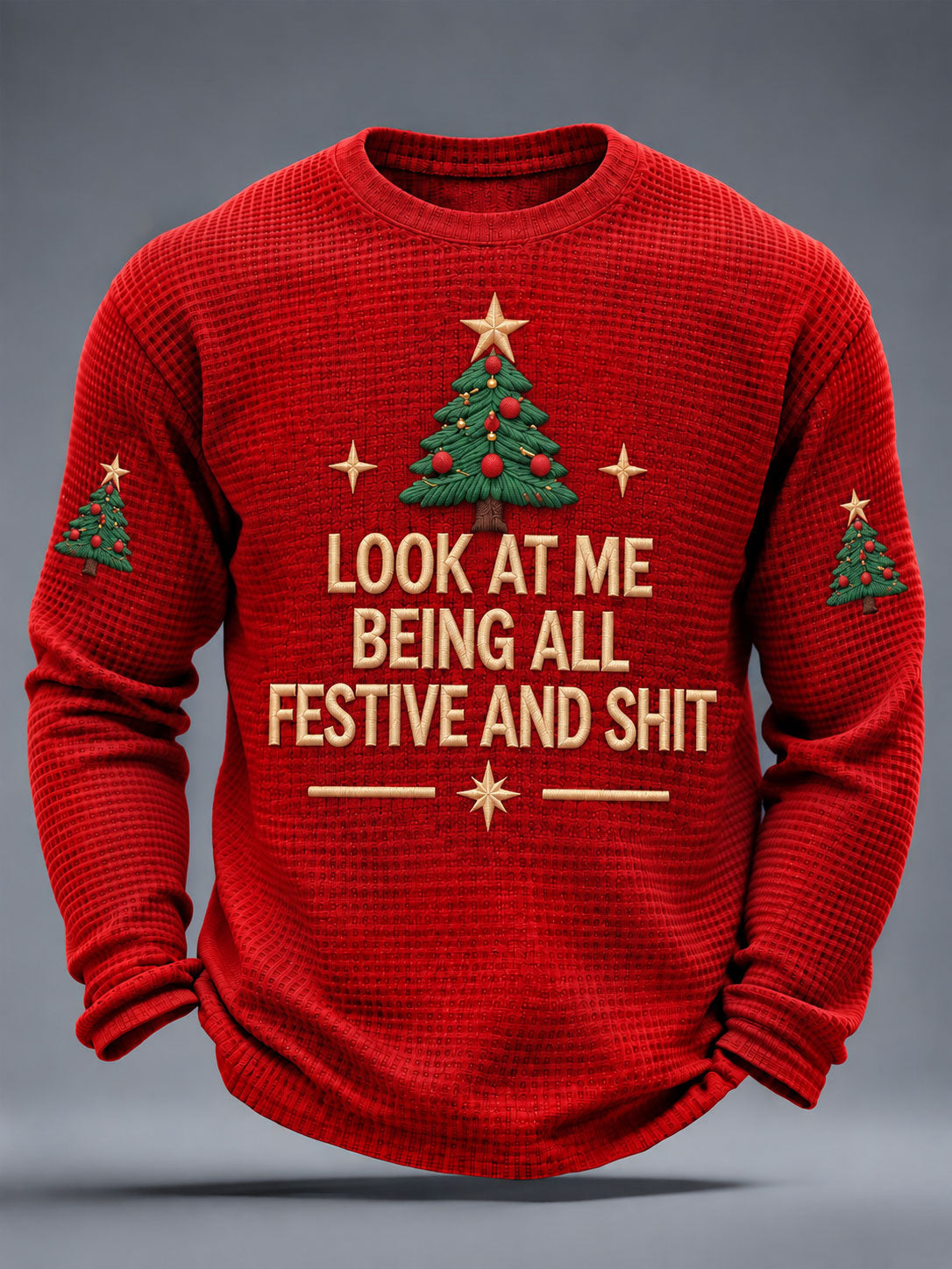 Men's Christmas Look At Me Being All Festiee And Shit Waffle Long Sleeve T-Shirt